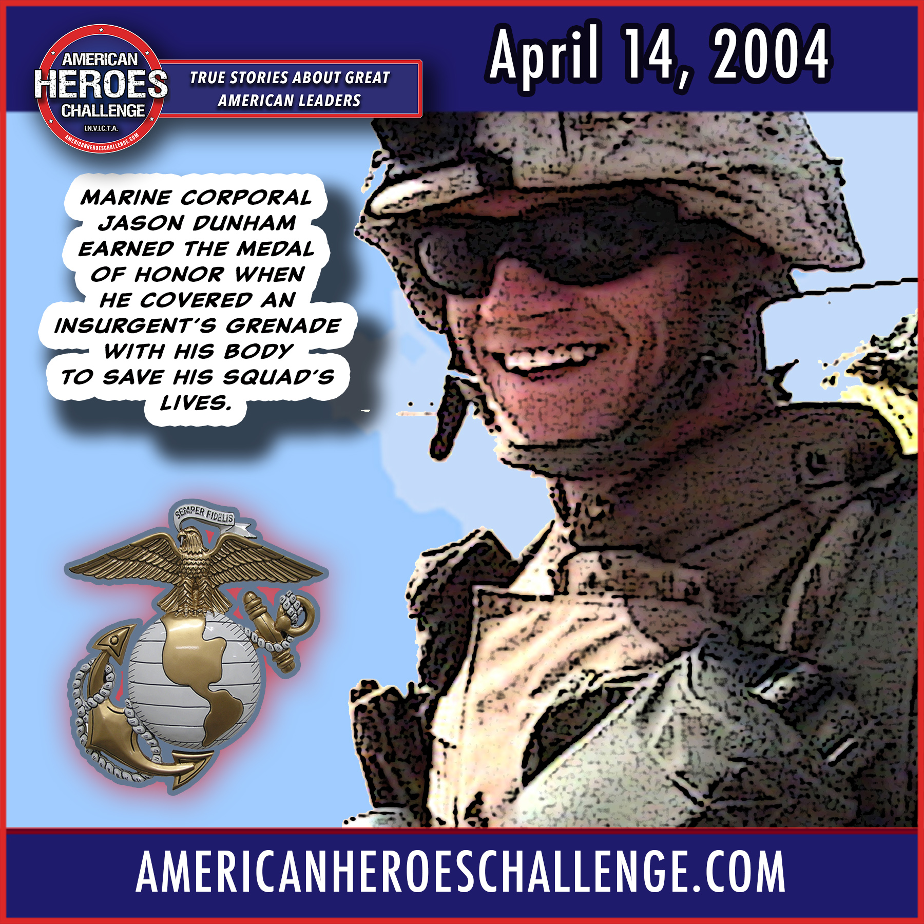 April 14 Jason Dunham Medal of Honor - American Heroes Challenge