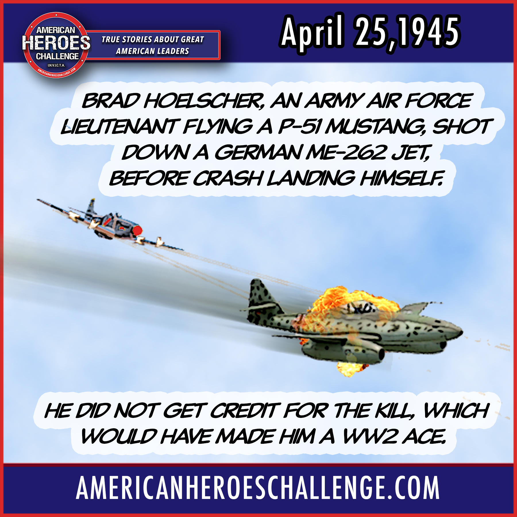 Featured image for “April 25 Brad Hoelscher Downs An Me-262”